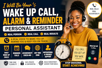 be your personal wake up call alarm and reminder