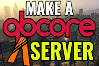 build and customize a fivem server for qbcore, esx or qbox