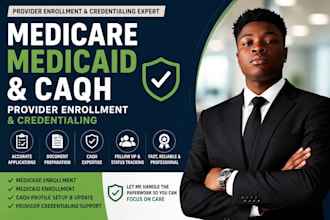 do provider enrollment and credentialing for medicare medicaid and caqh