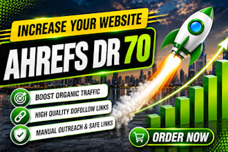 increase aherfs dr 70 plus high authority dofollow backlinks