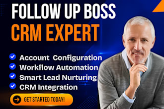 optimize follow up boss CRM and automate lead nurturing