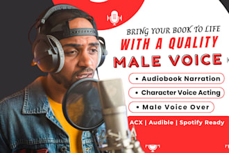 be your male voiceover artist, record a deep voice over, character voice acting