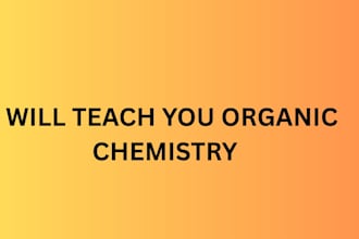 teach you organic chemistry
