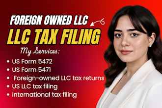 prepare irs form 5472, 1120, and 5471 for foreign business owners