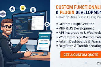 develop a custom wordpress plugin or add custom functionality