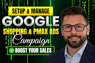 setup and manage google shopping ads campaign for shopify store to boost sales