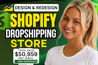 do shopify store design, redesign droshipping store, build shopify store