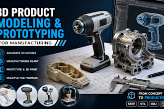 create 3d product models and prototypes for manufacturing