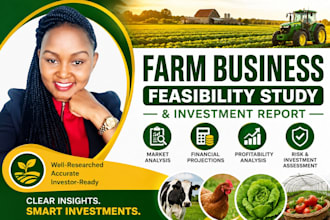 prepare a farm business feasibility study and investment report