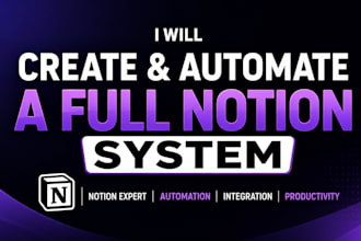 create and automate a full notion system