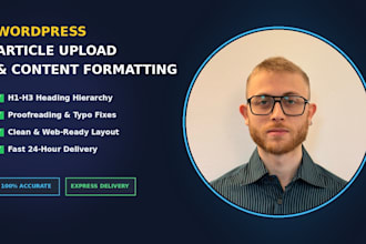 edit, format and upload your articles or blog posts to wordpress