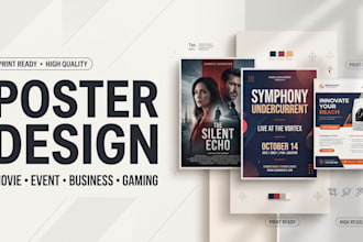 design film poster, gaming poster, business poster design and flyer design