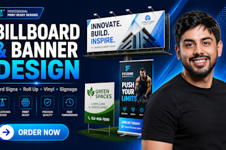 design billboard, roll up banner, yard sign, vinyl banner, signage and signboard