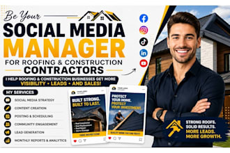 be your roofing, construction contractor for social media marketing manager