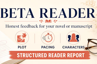 beta read your manuscript and provide an honest reader report