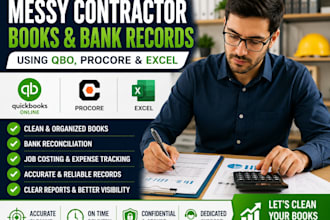 clean messy contractor books and bank records using qbo procore and excel