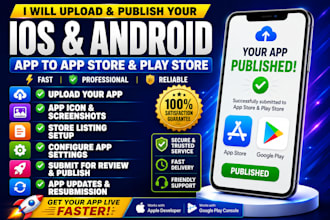 upload and publish ios and android app to app store and play store