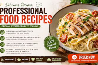 write original food recipes, cookbook recipes and recipe blog content