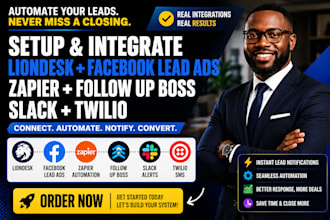 setup liondesk facebook lead ads zapier follow up boss slack twilio integration