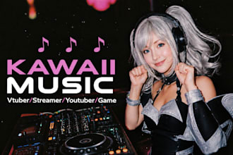 make kawaii music, edm or vtuber bgm