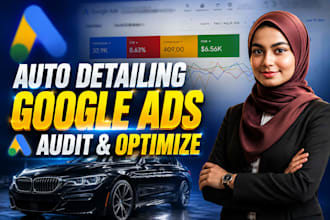 audit and optimize google ads for auto detailing to stop wasted ad spend