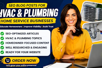 write SEO hvac and plumbing blog posts for home service businesses
