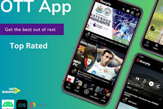 do custom ott, iptv app development for android, ios, smart tvs