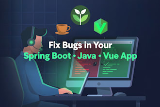 fix bugs in your spring boot java and vue application