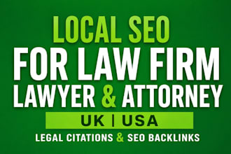 local SEO for law firm, lawyer and attorney UK USA, legal citations or backlinks