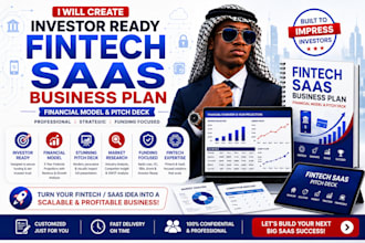 create investor ready fintech, saas business plan financial model and pitch deck