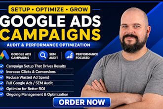 setup and manage your google ads adwords campaigns or audit sem