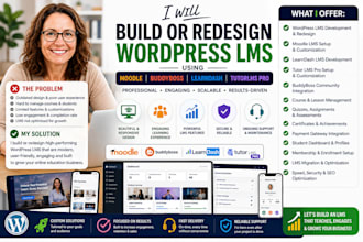 build or redesign wordpress lms using moodle, buddyboss, learndash, tutorlms pro
