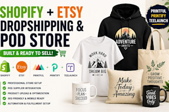 build shopify dropshipping store etsy pod store with printful printify teelaunch