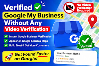 create and setup verified google maps, gmb listing for your business