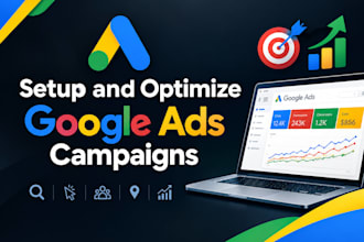 setup and optimize google ads campaigns