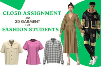 provide clo 3d assignment help and 3d garment designs for fashion students