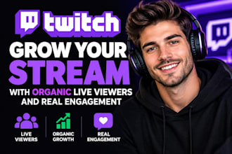 grow your twitch stream with organic live viewers and real engagement