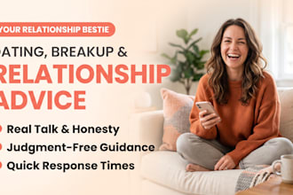give you relationship, dating, or breakup advice