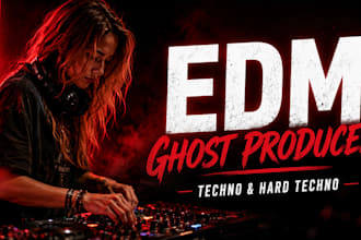 be your edm ghost producer for techno and hard techno