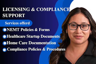 assist home care, nemt, healthcare with state licensing, write compliance policy
