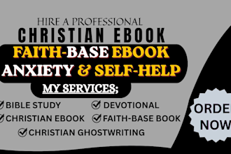 ghostwrite a christian devotional ebook, anxiety selfhelp, faith based book
