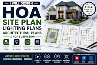design hoa site plan, lighting plans, architectural plans and hoa submission