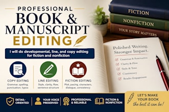 developmental line and copy editing for fiction nonfiction manuscript feedback