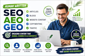 human written SEO aeo GEO articles blogs website content copywriting traffic