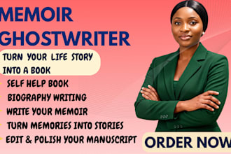 ghostwrite your self help book, memoir, biography or life story