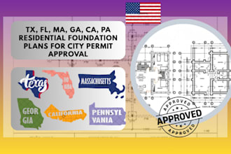 tx, fl, ma, ga, ca, pa residential foundation plans for city permit approval
