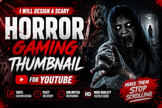 design a scary horror gaming thumbnail for youtube