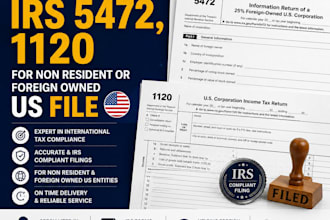 file forms irs 5472, 1120 for non resident or foreign owned US file