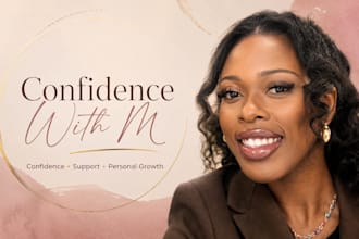help you build confidence and self esteem