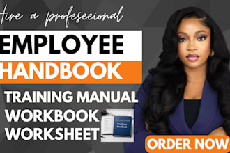 create employee handbook, training manual, workbook and customized worksheets